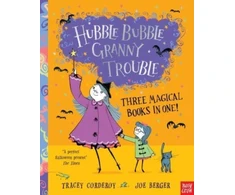 KNYGA Tracey Corderoy Hubble Bubble, Granny Trouble: Three Magical Books in One!