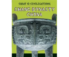 KNYGA Tracey Kelly Great Civilisations: Shang Dynasty China