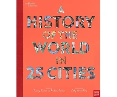 KNYGA Tracey Turner British Museum: A History of the World in 25 Cities