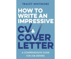 KNYGA Tracey Whitmore How to Write an Impressive CV and Cover Letter