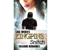 KNYGA Treasure Hernandez Carl Weber's Kingpins: Snitch