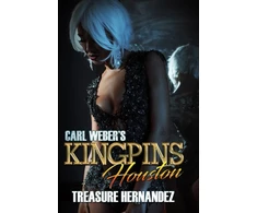 KNYGA Treasure Hernandez Carl Weber's Kingpins: Houston