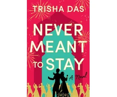 KNYGA Trisha Das Never Meant to Stay