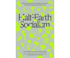 KNYGA Troy Vettese Half-Earth Socialism