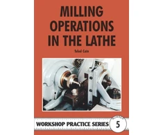 KNYGA Tubal Cain Milling Operations in the Lathe