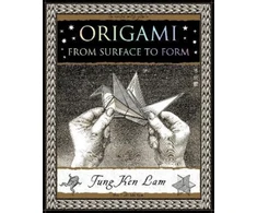 KNYGA Tung Ken Lam Origami, From Surface to Form