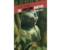 KNYGA Tyler Crook Lonesome Hunters: The Wolf Child