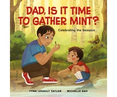 KNYGA Tyna Legault Taylor Dad, Is It Time to Gather Mint?