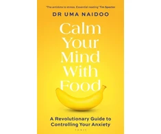 KNYGA Uma Naidoo Calm Your Mind with Food