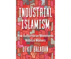 KNYGA Utku Baris Balaban Industrial Islamism