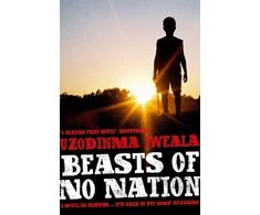 KNYGA Uzodinma Iweala Beasts of No Nation