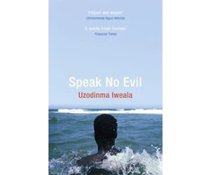 KNYGA Uzodinma Iweala Speak No Evil