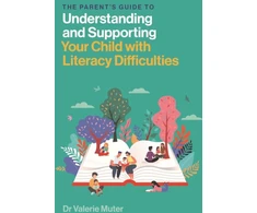 KNYGA Valerie Muter Parent’s Guide to Understanding and Supporting Your Child with Literacy Difficulties