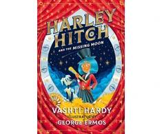 KNYGA Vashti Hardy Harley Hitch and the Missing Moon