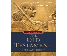 KNYGA Victor Harold Matthews Old Testament: Text and Context
