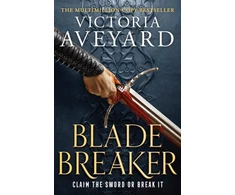 KNYGA Victoria Aveyard Blade Breaker, The second fantasy adventure in the Sunday Times bestselling Realm Breaker series from the author of Raudona Queen