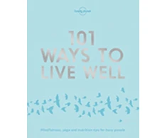 KNYGA Victoria Joy Lonely Planet 101 Ways to Live Well