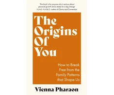 KNYGA Vienna Pharaon Origins of You, How to Break Free from the Family Patterns that Shape Us