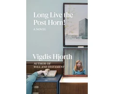 KNYGA Vigdis Hjorth Long Live the Post Horn!