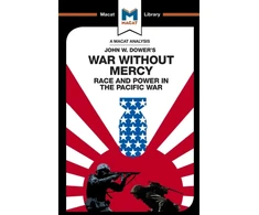 KNYGA Vincent Sanchez Analysis of John W. Dower's War Without Mercy