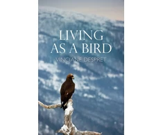 KNYGA Vinciane Despret Living as a Bird
