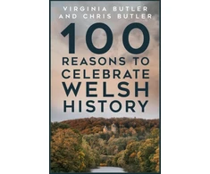 KNYGA Virginia Butler 100 Reasons to Celebrate Welsh History