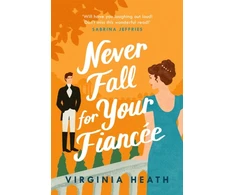 KNYGA Virginia Heath Never Fall for Your Fiancee