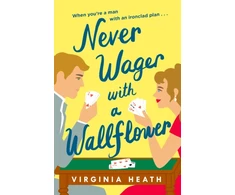 KNYGA Virginia Heath Never Wager with a Wallflower