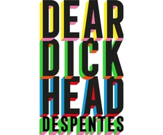 KNYGA Virginie Despentes Dear Dickhead