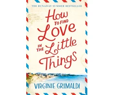 KNYGA Virginie Grimaldi How to Find Love in the Little Things