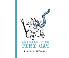 KNYGA Viviane Schwarz Animals with Tiny Cat