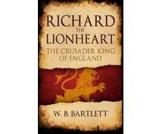 KNYGA W B Bartlett Richard the Lionheart