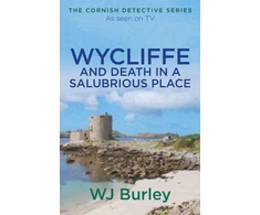 KNYGA W J Burley Wycliffe and Death in a Salubrious Place