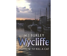 KNYGA W J Burley Wycliffe and How to Kill A Cat