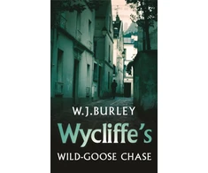 KNYGA W J Burley Wycliffe's Wild-Goose Chase