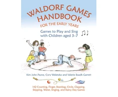 KNYGA Garrett Waldorf Games Handbook for the Early Years – Games to Play &amp; Sing with Children aged 3 to 7