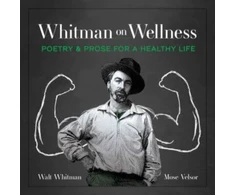 KNYGA Walt Whitman Whitman on Wellness