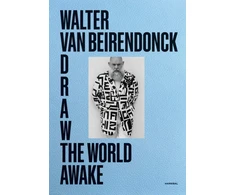 KNYGA Walter Van Beirendonck Draw the World Awake