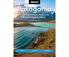 KNYGA Wayne Bernhardson Moon Patagonia: With National Parks in Argentina &amp; Chile (Sixth Edition)