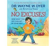 KNYGA Wayne W Dyer No Excuses!
