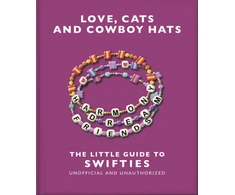 KNYGA Welbeck Love, Cats and Cowboy Hats: The Little Guide to Swifties