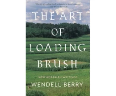 KNYGA Wendell Berry Art of Loading