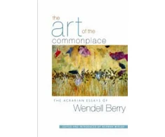 KNYGA Wendell Berry Art of the Commonplace