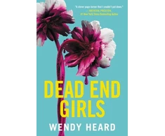 KNYGA Wendy Heard Dead End Girls