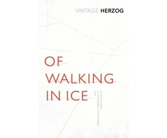 KNYGA Werner Herzog Of Walking In Ice