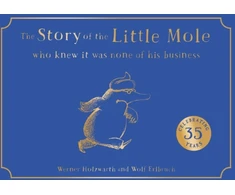 KNYGA Werner Holzwarth Story of the Little Mole who knew it was none of his business