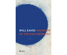 KNYGA Will Eaves Invasion of the Polyhedrons