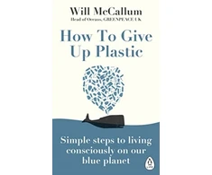 KNYGA Will Mccallum How to Give Up Plastic