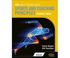 KNYGA Will Swaithes WJEC Level 1/2 Vocational Award Sports and Coaching Principles (Technical Award) - Student Book