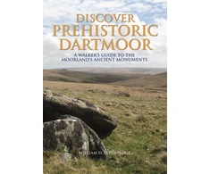 KNYGA William D Lethbridge Discover Prehistoric Dartmoor